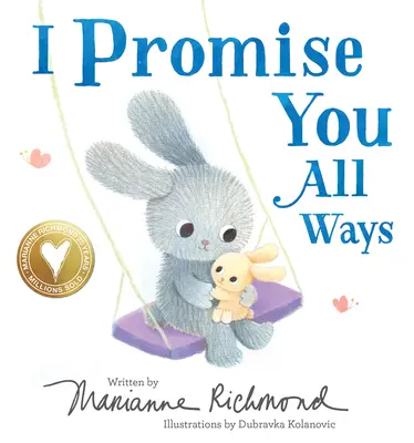 Sľubujem ti všetko - I Promise You All Ways