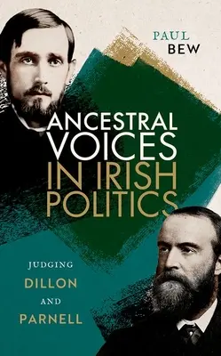 Hlasy predkov v írskej politike: Dillon a Parnell - Ancestral Voices in Irish Politics: Judging Dillon and Parnell