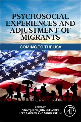 Psychosociálne skúsenosti a adaptácia migrantov: Príchod do USA - Psychosocial Experiences and Adjustment of Migrants: Coming to the USA