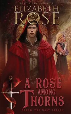 Ruža medzi tŕňmi - A Rose Among Thorns