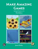 Vyrobte si úžasné hry: Pomocou programu Fusion 2.5 - Make Amazing Games: Using Fusion 2.5