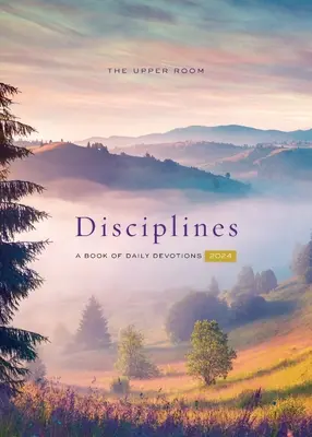 Disciplíny z Hornej izby 2024: Kniha denných pobožností - The Upper Room Disciplines 2024: A Book of Daily Devotions