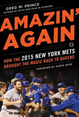 Opäť úžasné: Ako New York Mets v roku 2015 priniesli kúzlo späť do Queensu - Amazin' Again: How the 2015 New York Mets Brought the Magic Back to Queens