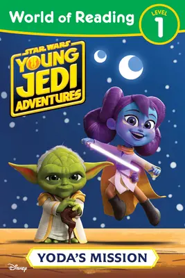 Star Wars: Dobrodružstvá mladých Jediov: Svet čítania: Yodova misia - Star Wars: Young Jedi Adventures: World of Reading: Yoda's Mission