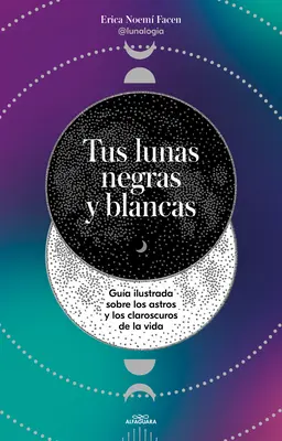Tus Lunas Negras Y Blancas / Vaše čierne a biele mesiace - Tus Lunas Negras Y Blancas / Your Black and White Moons