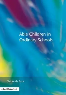 Schopné deti v bežných školách - Able Children in Ordinary Schools