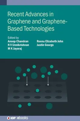 Najnovšie pokroky v oblasti grafénu a technológií založených na graféne - Recent Advances in Graphene and Graphene-Based Technologies