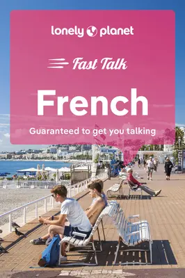 Lonely Planet Fast Talk Francúzština 5 - Lonely Planet Fast Talk French 5