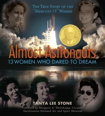 Takmer astronauti: 13 žien, ktoré sa odvážili snívať - Almost Astronauts: 13 Women Who Dared to Dream