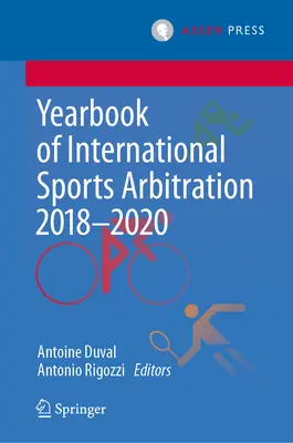 Ročenka medzinárodnej športovej arbitráže 2018-2020 - Yearbook of International Sports Arbitration 2018-2020