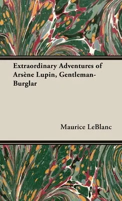 Neobyčajné dobrodružstvá Arsne Lupina, zlodeja-gentlemana - The Extraordinary Adventures of Arsne Lupin, Gentleman-Burglar