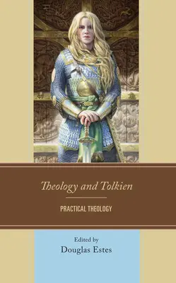 Teológia a Tolkien: Praktická teológia - Theology and Tolkien: Practical Theology