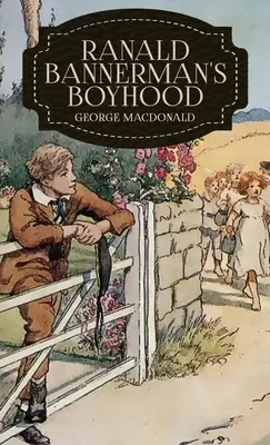 Chlapčenský život Ranalda Bannermana - Ranald Bannerman's Boyhood