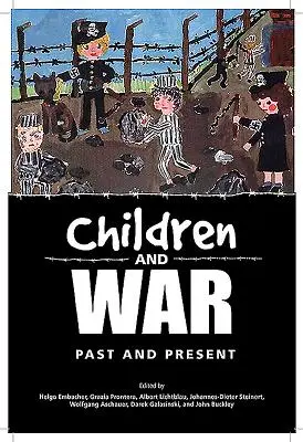 Deti a vojna: minulosť a súčasnosť - Children and War: Past and Present