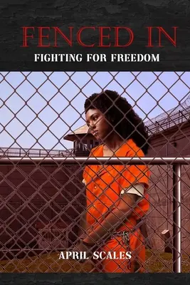 V ohrade: Boj za slobodu - Fenced In: Fighting for Freedom
