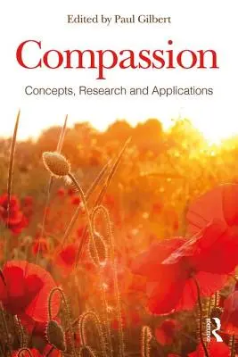 Súcit: Koncepcie, výskum a aplikácie - Compassion: Concepts, Research and Applications