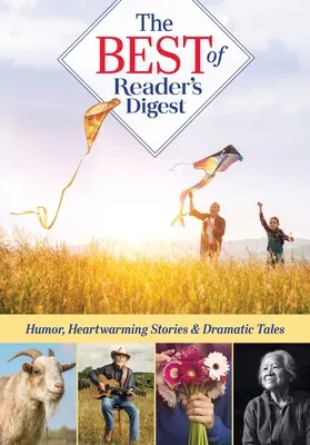 To najlepšie z časopisu Reader's Digest, 4. zväzok: Hrejivé príbehy, dramatické príbehy, veselé karikatúry a nadčasové fotografie - Best of Reader's Digest, Volume 4: Heartwarming Stories, Dramatic Tales, Hilarious Cartoons, and Timeless Photographs