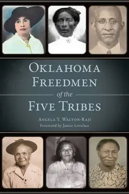 Oklahomskí osloboditelia z piatich kmeňov - Oklahoma Freedmen of the Five Tribes