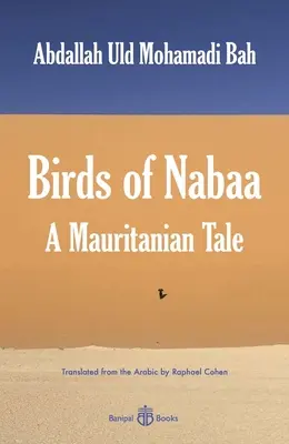 Vtáky Nabaa: Príbeh z Mauritánie - Birds of Nabaa: A Mauritanian Tale