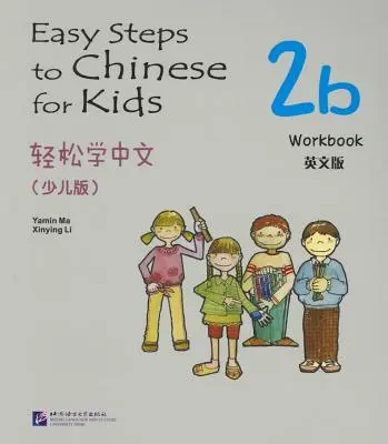 Jednoduché kroky k čínštine pre deti Cvičebnica 2b - Easy Steps to Chinese for Kids Exercise Book 2b