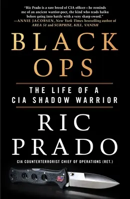 Black Ops: Život tieňového bojovníka CIA - Black Ops: The Life of a CIA Shadow Warrior