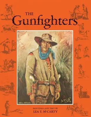Pištoľníci (reprintové vydanie) - The Gunfighters (Reprint Edition)
