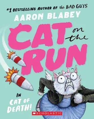 Kocúr na úteku v knihe Kocúr smrti! (Mačka na úteku #1) - od tvorcu Zlých chlapcov - Cat on the Run in Cat of Death! (Cat on the Run #1) - From the Creator of the Bad Guys