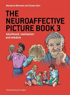 Neuroafektívna obrázková kniha 3: Dospelosť, realizácia a múdrosť - The Neuroaffective Picture Book 3: Adulthood, realization and wisdom