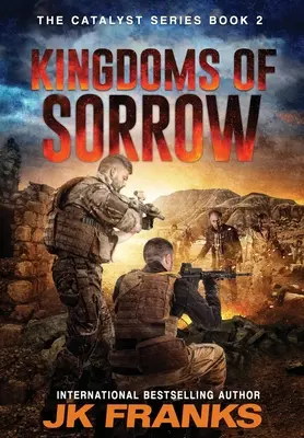 Kráľovstvá smútku: Katalyzátor: Kniha 2 - Kingdoms of Sorrow: Catalyst Book 2
