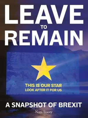 Zanechanie pobytu: A Snapshot of Brexit - Leave to Remain: A Snapshot of Brexit