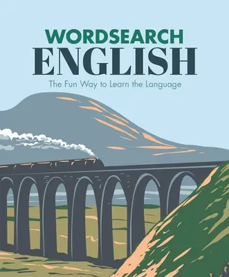 Anglické hľadanie slov: Zábavný spôsob, ako sa naučiť jazyk - English Wordsearch: The Fun Way to Learn the Language