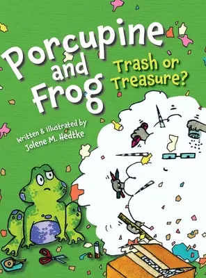 Dikobraz a žaba: odpad alebo poklad? - Porcupine and Frog: Trash or Treasure?