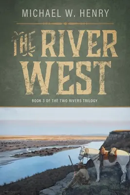 Rieka na západe - The River West