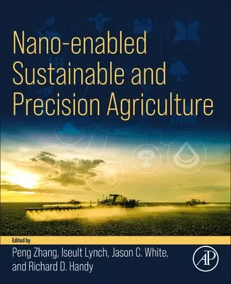 Udržateľné a presné poľnohospodárstvo založené na nanotechnológiách - Nano-Enabled Sustainable and Precision Agriculture