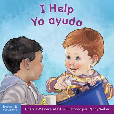 Pomáham / Yo Ayudo: Kniha o empatii a láskavosti / Un Libro Sobre La Empata Y La Amabilidad - I Help / Yo Ayudo: A Book about Empathy and Kindness / Un Libro Sobre La Empata Y La Amabilidad