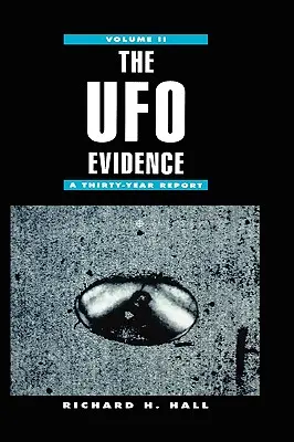 Dôkazy o UFO: Tridsaťročná správa, zväzok 2 - The UFO Evidence: A Thirty-Year Report Volume 2
