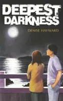 Najhlbšia tma - Deepest Darkness