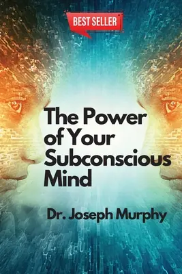 Sila vášho podvedomia - The Power of Your Subconscious Mind