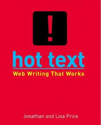 Hot Text - Webové písanie, ktoré funguje - Hot Text - Web Writing that Works