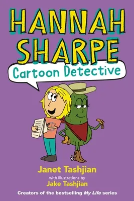 Hannah Sharpe, kreslený detektív - Hannah Sharpe, Cartoon Detective