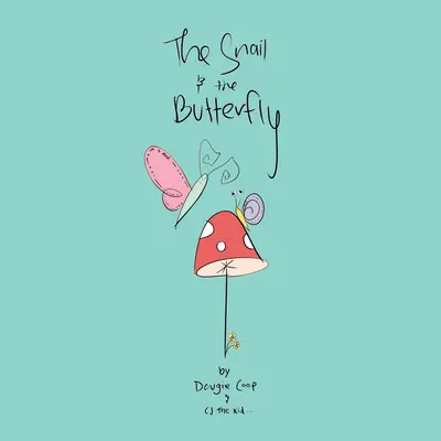 Slimák a motýľ - The Snail and the Butterfly