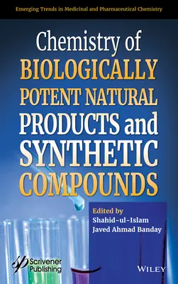 Chémia biologicky účinných prírodných produktov a syntetických zlúčenín - Chemistry of Biologically Potent Natural Products and Synthetic Compounds