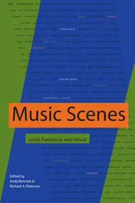 Music Scenes: Lokálne, translokálne a virtuálne - Music Scenes: Local, Translocal, and Virtual