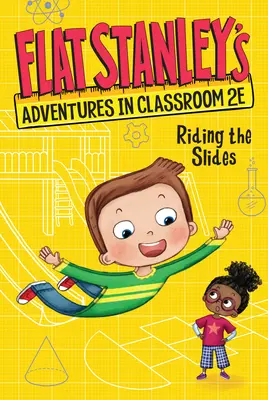 Flat Stanleyho dobrodružstvá v triede 2e #2: Jazda na kĺzačke - Flat Stanley's Adventures in Classroom 2e #2: Riding the Slides
