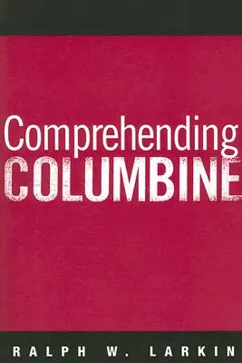 Porozumieť Columbine - Comprehending Columbine