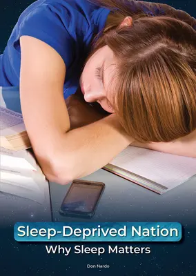 Národ, ktorý je deprivovaný spánkom: Prečo je spánok dôležitý - Sleep-Deprived Nation: Why Sleep Matters