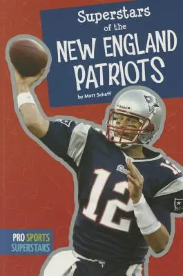Superhviezdy New England Patriots - Superstars of the New England Patriots