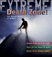 Extrémna veda: Môže človek prežiť vo výške 8000 metrov? - Extreme Science: Death Zone - Can Humans Survive at 8000 metres?