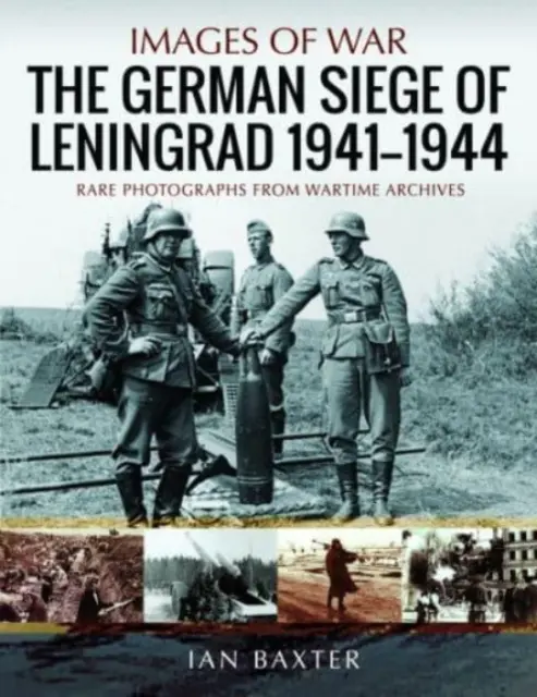 Nemecké obliehanie Leningradu, 1941-1944 - The German Siege of Leningrad, 1941-1944