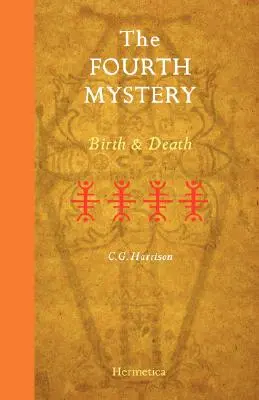 Štvrté tajomstvo: narodenie a smrť - The Fourth Mystery: Birth and Death